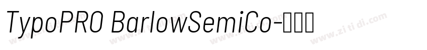 TypoPRO BarlowSemiCo字体转换